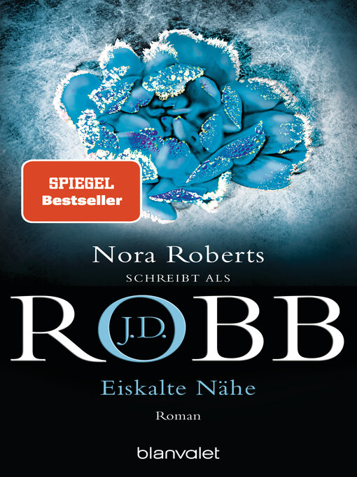 Title details for Eiskalte Nähe by J.D. Robb - Available